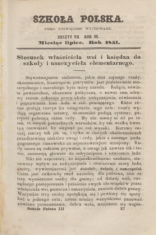 Szkoła Polska : pismo poświęcone wychowaniu. R.3, zeszyt 7 (czerwiec 1851)