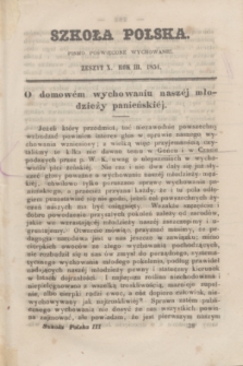 Szkoła Polska : pismo poświęcone wychowaniu. R.3, zeszyt 10 ([październik] 1851)