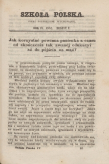Szkoła Polska : pismo poświęcone wychowaniu. R.4, zeszyt 5 (1852)
