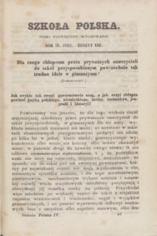 Szkoła Polska : pismo poświęcone wychowaniu. R.4, zeszyt 8 (1852)