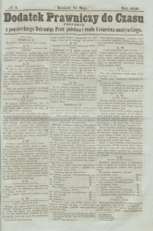 Dodatek Prawniczy do Czasu : przedruk z Powszechnego Dziennika Praw Państwa i Rządu Cesarstwa Austryackiego. 1850, № 3 (15 maja)