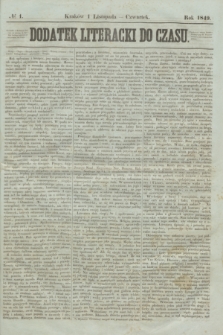 Dodatek Literacki do Czasu. 1849, № 1 (1 listopada)