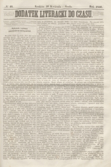Dodatek Literacki do Czasu. 1850, № 10 (10 kwietnia)