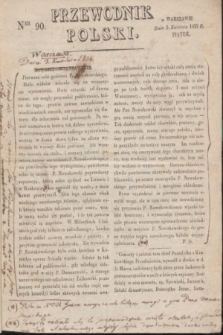 Przewodnik Polski. 1829, Ner 90 (3 kwietnia)
