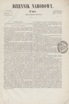 Dziennik Narodowy. R.2, [T.2], kwartał IV, nr 104 (25 marca 1843)