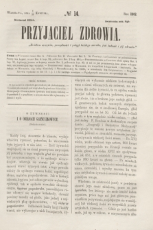 Przyjaciel Zdrowia. R.2, № 14 (15 kwietnia 1862)