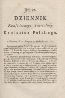 Dziennik Konfederacyi Jeneralney Królestwa Polskiego Roku 1812. Nro. 27 (30 sierpnia)
