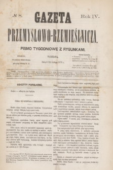 Gazeta Przemysłowo-Rzemieślnicza : pismo tygodniowe z rysunkami. R.4, № 8 (20 lutego 1875)