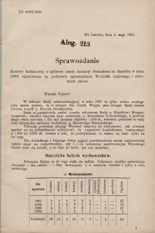 [Kadencja VII, sesja V, al. 213] Alegata do Sprawozdań Stenograficznych z piątej Sesyi Siódmego Peryodu Sejmu Krajowego Królestwa Galicyi i Lodomeryi z Wielkiem Księstwem Krakowskiem z roku 1899/900. Alegat 213