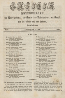 Galicia : zeitschrift zur Unterhaltung, zur Kunde des Vaterlandes, der Kunst, der Industrie und des Lebens. Jg.1, Nro 9 (21 Juli 1840)