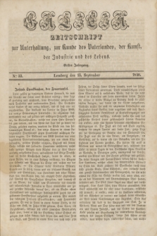 Galicia : zeitschrift zur Unterhaltung, zur Kunde des Vaterlandes, der Kunst, der Industrie und des Lebens. Jg.1, Nro 33 (15 September 1840)