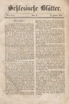 Schlesische Blätter. 1857, Nro. 2 (6 Januar)