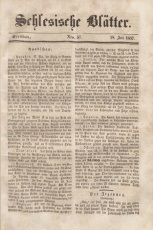 Schlesische Blätter. 1857, Nro. 57 (18 Juli)