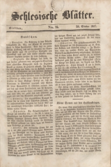 Schlesische Blätter. 1857, Nro. 85 (24 October)