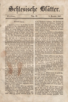 Schlesische Blätter. 1857, Nro. 97 (5 December)