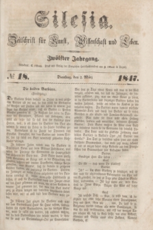 Silesia : Zeitschrift fűr Kunst, Wissenschaft und Leben. Jg.12, № 18 (2 März 1847)
