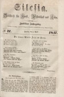 Silesia : Zeitschrift fűr Kunst, Wissenschaft und Leben. Jg.12, № 27 (2 April 1847)