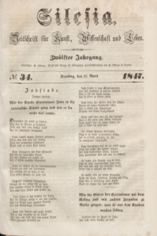 Silesia : Zeitschrift fűr Kunst, Wissenschaft und Leben. Jg.12, № 34 (27 April 1847)