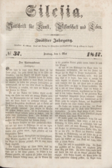 Silesia : Zeitschrift fűr Kunst, Wissenschaft und Leben. Jg.12, № 37 (7 Mai 1847)
