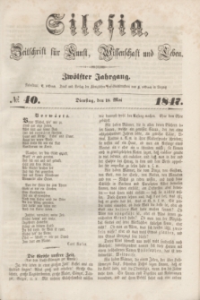 Silesia : Zeitschrift fűr Kunst, Wissenschaft und Leben. Jg.12, № 40 (18 Mai 1847)