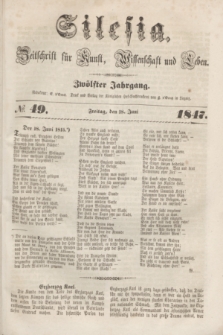 Silesia : Zeitschrift fűr Kunst, Wissenschaft und Leben. Jg.12, № 49 (18 Juni 1847)