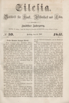 Silesia : Zeitschrift fűr Kunst, Wissenschaft und Leben. Jg.12, № 59 (23 Juli 1847)
