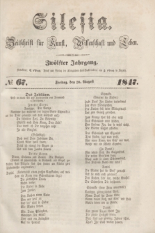 Silesia : Zeitschrift fűr Kunst, Wissenschaft und Leben. Jg.12, № 67 (20 August 1847)