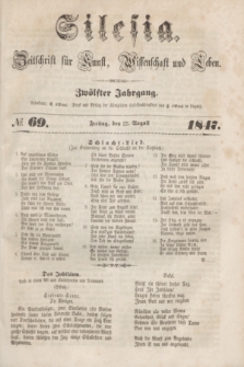 Silesia : Zeitschrift fűr Kunst, Wissenschaft und Leben. Jg.12, № 69 (27 August 1847)
