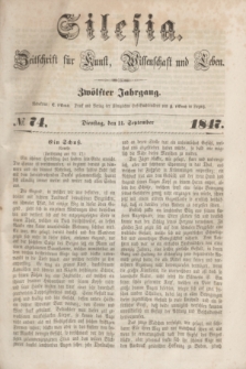 Silesia : Zeitschrift fűr Kunst, Wissenschaft und Leben. Jg.12, № 74 (14 September 1847)