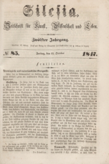 Silesia : Zeitschrift fűr Kunst, Wissenschaft und Leben. Jg.12, № 85 (22 October 1847)