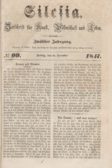 Silesia : Zeitschrift fűr Kunst, Wissenschaft und Leben. Jg.12, № 99 (10 December 1847)