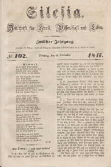 Silesia : Zeitschrift fűr Kunst, Wissenschaft und Leben. Jg.12, № 102 (21 December 1847)
