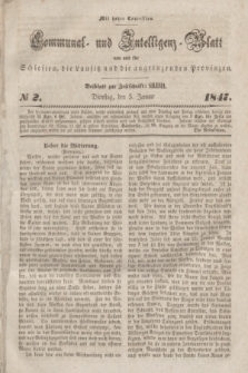 Communal und Intelligenz-Blatt von und fűr Schlesien, die Lausitz und die angrenzenden Provinzen. 1847, № 2 (5 Januar)