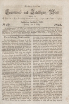 Communal und Intelligenz-Blatt von und fűr Schlesien, die Lausitz und die angrenzenden Provinzen. 1847, № 19 (5 März)