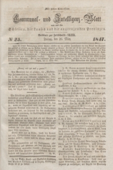 Communal und Intelligenz-Blatt von und fűr Schlesien, die Lausitz und die angrenzenden Provinzen. 1847, № 25 (26 März) + dod.