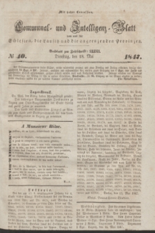 Communal und Intelligenz-Blatt von und fűr Schlesien, die Lausitz und die angrenzenden Provinzen. 1847, № 40 (18 Mai)