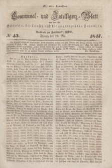 Communal und Intelligenz-Blatt von und fűr Schlesien, die Lausitz und die angrenzenden Provinzen. 1847, № 43 (28 Mai)