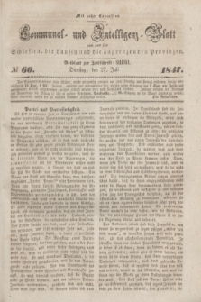 Communal und Intelligenz-Blatt von und fűr Schlesien, die Lausitz und die angrenzenden Provinzen. 1847, № 60 (27 Juli)