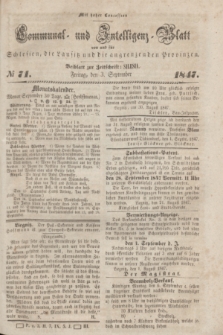 Communal und Intelligenz-Blatt von und fűr Schlesien, die Lausitz und die angrenzenden Provinzen. 1847, № 71 (3 September)