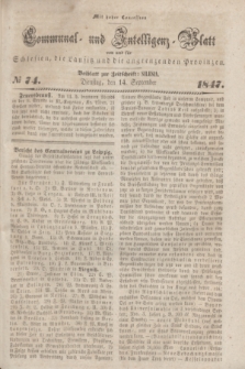 Communal und Intelligenz-Blatt von und fűr Schlesien, die Lausitz und die angrenzenden Provinzen. 1847, № 74 (14 September)