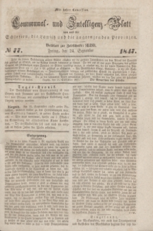 Communal und Intelligenz-Blatt von und fűr Schlesien, die Lausitz und die angrenzenden Provinzen. 1847, № 77 (24 September)
