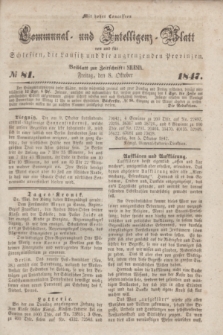 Communal und Intelligenz-Blatt von und fűr Schlesien, die Lausitz und die angrenzenden Provinzen. 1847, № 81 (8 Oktober)