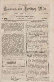 Communal und Intelligenz-Blatt von und fűr Schlesien, die Lausitz und die angrenzenden Provinzen. 1847, № 91 (17 November)