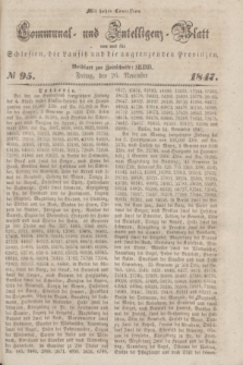 Communal und Intelligenz-Blatt von und fűr Schlesien, die Lausitz und die angrenzenden Provinzen. 1847, № 95 (26 November)
