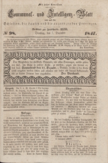 Communal und Intelligenz-Blatt von und fűr Schlesien, die Lausitz und die angrenzenden Provinzen. 1847, № 98 (7 December) + dod.