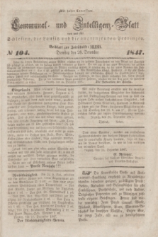 Communal und Intelligenz-Blatt von und fűr Schlesien, die Lausitz und die angrenzenden Provinzen. 1847, № 104 (28 December)