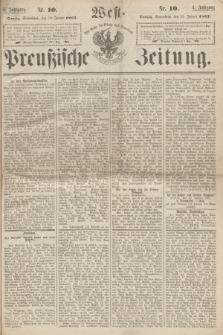 West-Preußische Zeitung. Jg.4, Nr. 10 (12 Januar 1867)
