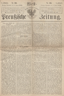 West-Preußische Zeitung. Jg.4, Nr. 16 (19 Januar 1867)