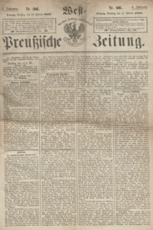 West-Preußische Zeitung. Jg.4, Nr. 36 (12 Februar 1867)