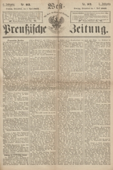 West-Preußische Zeitung. Jg.4, Nr. 82 (6 April 1867)